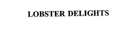 LOBSTER DELIGHTS trademark