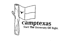 CAMPTEXAS START THE UNIVERSITY OFF RIGHT. trademark