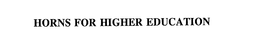 HORNS FOR HIGHER EDUCATION trademark