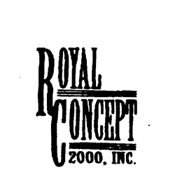 ROYAL CONCEPT 2000, INC. trademark