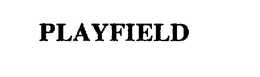 PLAYFIELD trademark