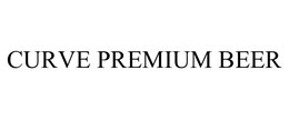 CURVE PREMIUM BEER trademark