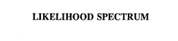 LIKELIHOOD SPECTRUM trademark