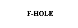 F-HOLE trademark