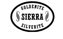 GOLDENITE SIERRA SILVERITE trademark