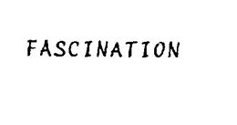 FASCINATION trademark