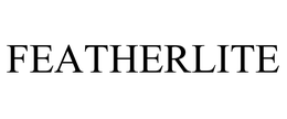 FEATHERLITE trademark