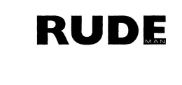 RUDE MAN trademark