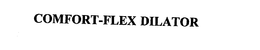 COMFORT-FLEX DILATOR trademark