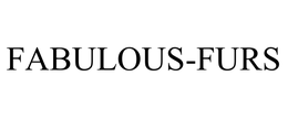 FABULOUS-FURS trademark