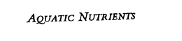 AQUATIC NUTRIENTS trademark