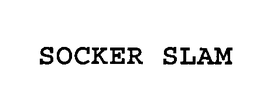 SOCKER SLAM trademark