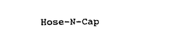HOSE-N-CAP trademark