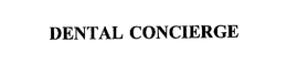 DENTAL CONCIERGE trademark