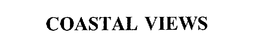 COASTAL VIEWS trademark