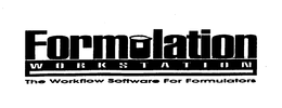 FORMULATION WORKSTATION THE WORKFLOW SOFTWARE FOR FORMULATORS TM trademark