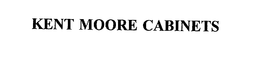 KENT MOORE CABINETS trademark