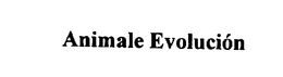 ANIMALE EVOLUCION trademark