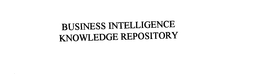 BUSINESS INTELLIGENCE KNOWLEDGE REPOSITORY trademark