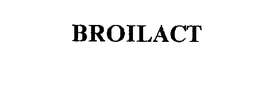 BROILACT trademark