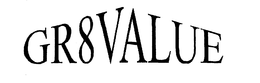 GR8VALUE trademark