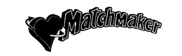MATCHMAKER trademark