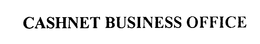 CASHNET BUSINESS OFFICE trademark