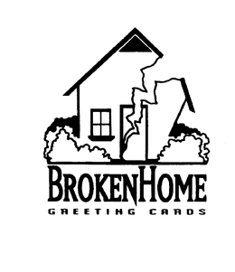 BROKEN HOME GREETING CARDS trademark