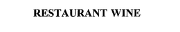RESTAURANT WINE trademark