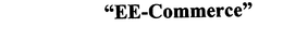 "EE-COMMERCE" trademark