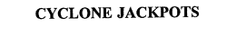 CYCLONE JACKPOTS trademark
