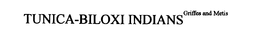 TUNICA-BILOXI INDIANS trademark