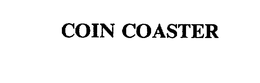 COIN COASTER trademark