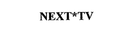 NEXT*TV trademark