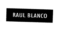 RAUL BLANCO trademark