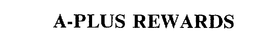 A-PLUS REWARDS trademark