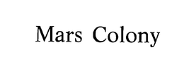 MARS COLONY trademark