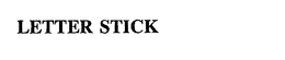 LETTER STICK trademark
