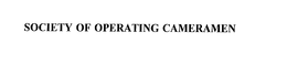 SOCIETY OF OPERATING CAMERAMEN trademark