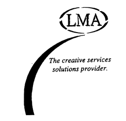LMA THE CREATIVE SERVICES SOLUTIONS PROVIDER. trademark