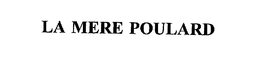 LA MERE POULARD trademark