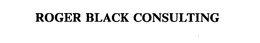 ROGER BLACK CONSULTING trademark