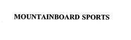 MOUNTAINBOARD SPORTS trademark