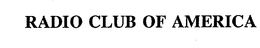 RADIO CLUB OF AMERICA trademark