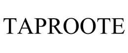 TAPROOTE trademark