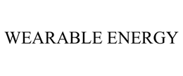 WEARABLE ENERGY trademark