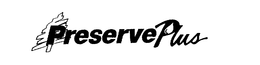 PRESERVEPLUS trademark