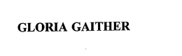 GLORIA GAITHER trademark