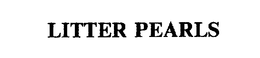 LITTER PEARLS trademark