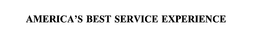 AMERICA'S BEST SERVICE EXPERIENCE trademark